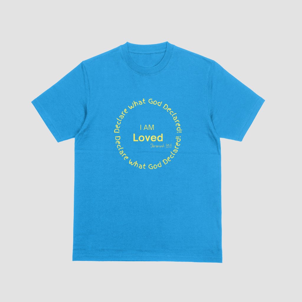 Unisex Teal Blue T-shirt - DWGD! I AM Loved Jeremiah 31:3
