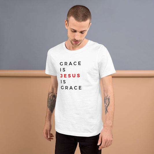 Unisex White T-shirt Grace is Jesus is Grace